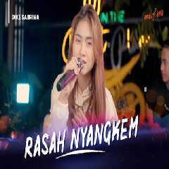 Download Lagu Dike Sabrina - Rasah Nyangkem Terbaru