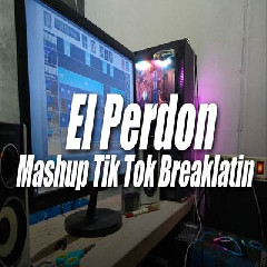 Download Lagu Dj Topeng - Dj El Perdon X Mashup Tiktok Breaklatin Style Terbaru