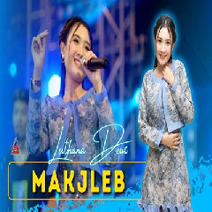 Download Lagu Lutfiana Dewi - Makjleb (Ora Good Looking Ora Good Rekening) Terbaru