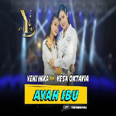 Download Lagu Yeni Inka - Ayah Ibu Feat Yesa Oktavia Terbaru