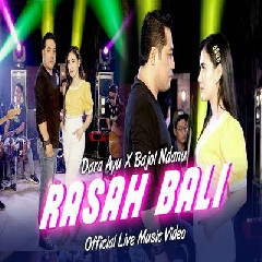 Download Lagu Dara Ayu - Rasah Bali Ft Bajol Ndanu Terbaru