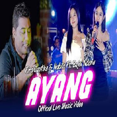 Download Lagu Fira Cantika & Nabila Cahya - Ayang Ft Bajol Ndanu Terbaru