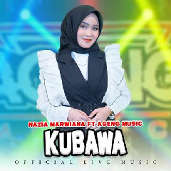 Download Lagu Nazia Marwiana - Kubawa Ft Ageng Music Terbaru