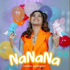 Nabila Maharani - NaNaNa.mp3