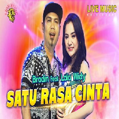 Download Lagu Brodin - Satu Rasa Cinta Feat Lala Widy Om Nirwana Terbaru