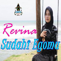 Download Lagu Revina Alvira - Sudahi Egomu Terbaru