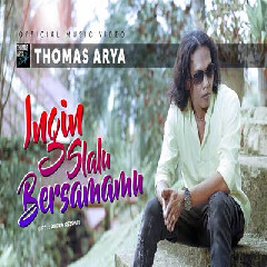 Download Lagu Thomas Arya - Ingin Slalu Bersamamu Terbaru