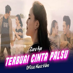 Download Lagu Dara Ayu - Terbuai Cinta Palsu Terbaru