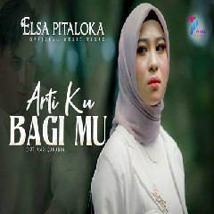 Download Lagu Elsa Pitaloka - Arti Ku Bagi Mu Terbaru