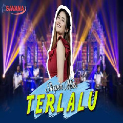 Download Lagu Shepin Misa - Terlalu Ft Om SAVANA Blitar Terbaru