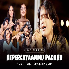 Download Lagu Maulana Ardiansyah - Kepercayaanmu Padaku Ska Koplo Terbaru