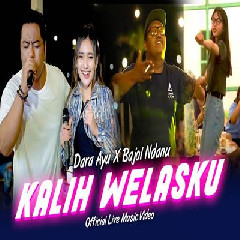 Download Lagu Dara Ayu - Kalih Welasku Ft Bajol Ndanu Terbaru