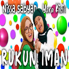 Download Lagu Nissa Sabyan - Rukun Iman Ft Yara Kicit Terbaru