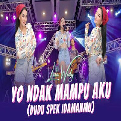 Download Lagu Lala Widy - Yo Ndak Mampu Aku (Dudu Spek Idamanmu) Terbaru