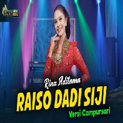 Download Lagu Rina Aditama - Raiso Dadi Siji Terbaru