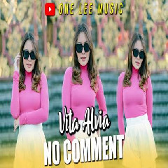 Vita Alvia - Dj Remix No Comment.mp3