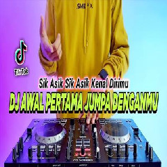 Dj Didit - Dj Awal Pertama Jumpa Denganmu Remix Full Bass Viral Tiktok Terbaru 2023.mp3