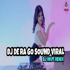 Download Lagu Dj Imut - Dj De Ra Go Sound Plat KT Viral Tiktok 2023 Terbaru