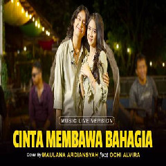 Download Lagu Maulana Ardiansyah - Cinta Membawa Bahagia Ft Ochi Alvira Ska Reggae Terbaru