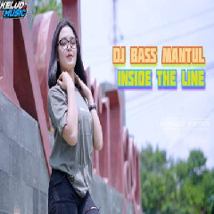 Download Lagu Kelud Music - Dj Inside The Line Terbaru Paling Enak Santuy Bass Mantap Terbaru