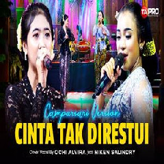 Download Lagu Ochi Alvira - Cinta Tak Direstui Ft Niken Salindry Terbaru