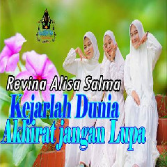 Download Lagu Revina Alvira, Salma, Alisa - Kejarlah Dunia Akhirat Jangan Lupa Terbaru