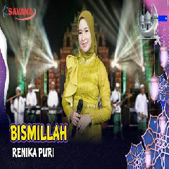 Renika Puri - Bismillah Ft Om SAVANA Blitar.mp3