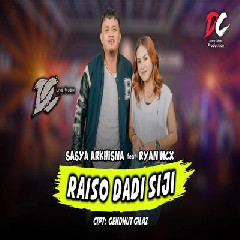 Sasya Arkhisna - Raiso Dadi Siji Feat Ryan NCX DC Musik.mp3