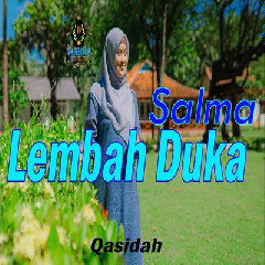 Download Lagu Salma - Lembah Duka Cover Qasidah Terbaru