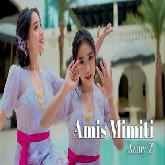 Download Lagu Azmy Z - Amis Mimiti Ft Hiburan Beracun Terbaru
