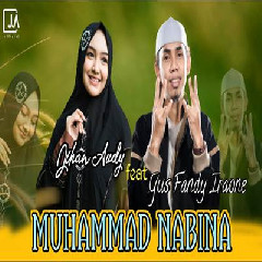 Download Lagu Jihan Audy - Muhammad Nabina Ft Gus Fandy Iraone Terbaru