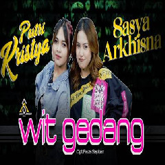 Download Lagu Sasya Arkhisna - Wit Gedang Ft Putri Kristya Terbaru