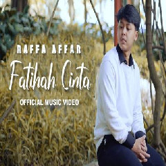 Download Lagu Raffa Affar - Fatihah Cinta Terbaru