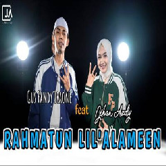 Download Lagu Jihan Audy - Rahmatun Lilalameen Ft Gus Fandy Iraone Terbaru
