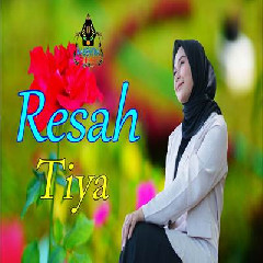 Download Lagu Tiya - Resah Cepi Umbara Terbaru