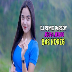 Download Lagu Dj Tanti - Dj Remix Pargoy Jedag Jedug Bass Horeg Terbaru