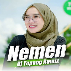 Download Lagu Dj Topeng - Dj Nemen Ngomongo Njalukmu Pie Terbaru
