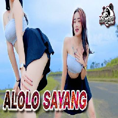 Gempar Music - Dj Alololo Sayang Viral Remix Terbaru 2023 Full Bass Jedag Jedug Lagu Tiktok Pargoy.mp3