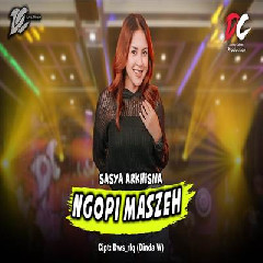 Sasya Arkhisna - Ngopi Maszeh DC Musik.mp3