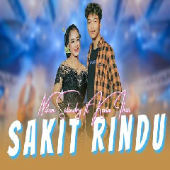 Download Lagu Niken Salindry - Sakit Rindu Ft Kevin Ihza Terbaru
