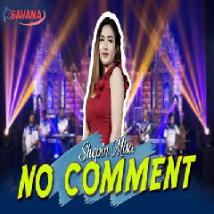 Download Lagu Shepin Misa - No Comment Ft Om SAVANA Blitar Terbaru