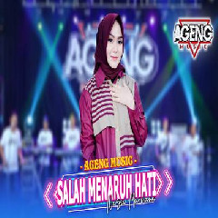 Download Lagu Nazia Marwiana - Salah Menaruh Hati Ft Ageng Music Terbaru