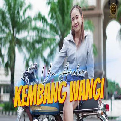 Download Lagu Via Amelia - Kembang Wangi (Remix Version) Terbaru