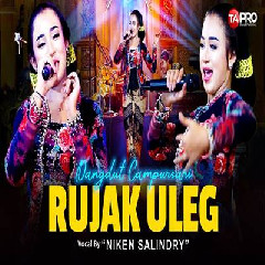 Download Lagu Niken Salindry - Rujak Uleg (Campursari Version) Terbaru
