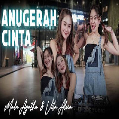 Download Lagu Mala Agatha - Anugerah Cinta Ft Vita Alvia Terbaru