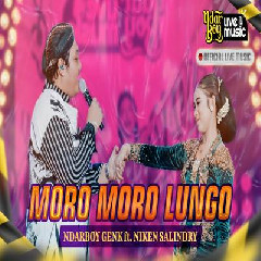 Download Lagu Niken Salindry - Moro Moro Lungo Ft Ndarboy Genk Terbaru