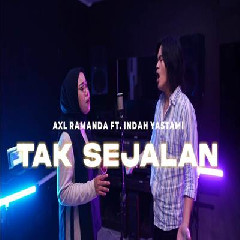 Download Lagu Indah Yastami - Tak Sejalan Feat AXL Terbaru