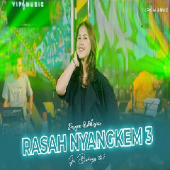 Sasya Arkhisna - Rasah Nyangkem 3 Ft Vip Music.mp3