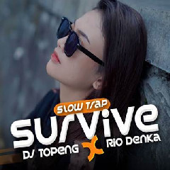 Dj Topeng X Rio Denka - Survive.mp3