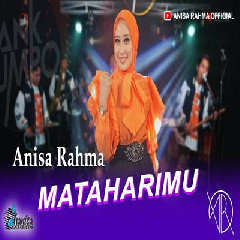 Download Lagu Anisa Rahma - Mataharimu Terbaru
